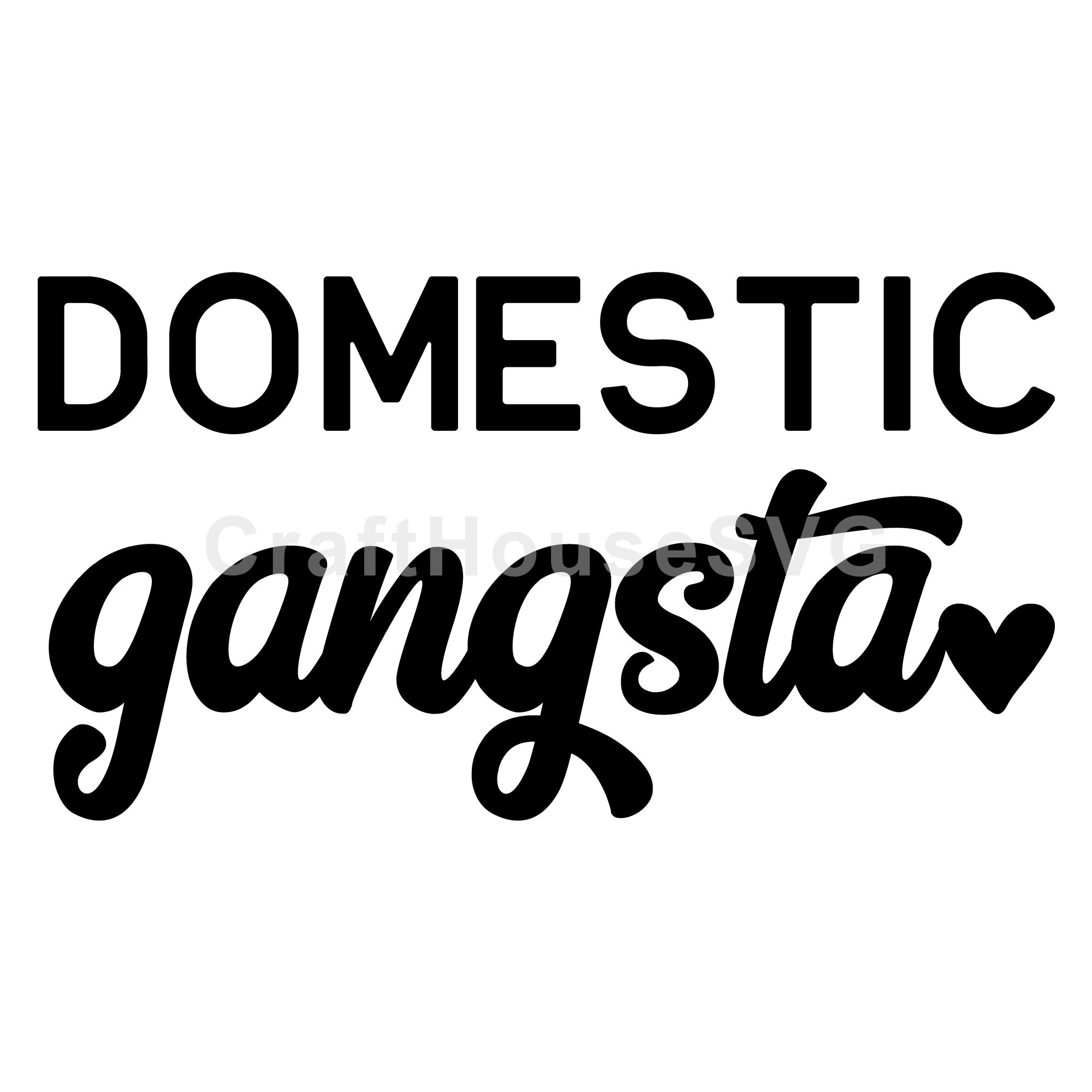 Domestic gangsta SVG | M54F