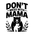Don't Mess With Mama SVG