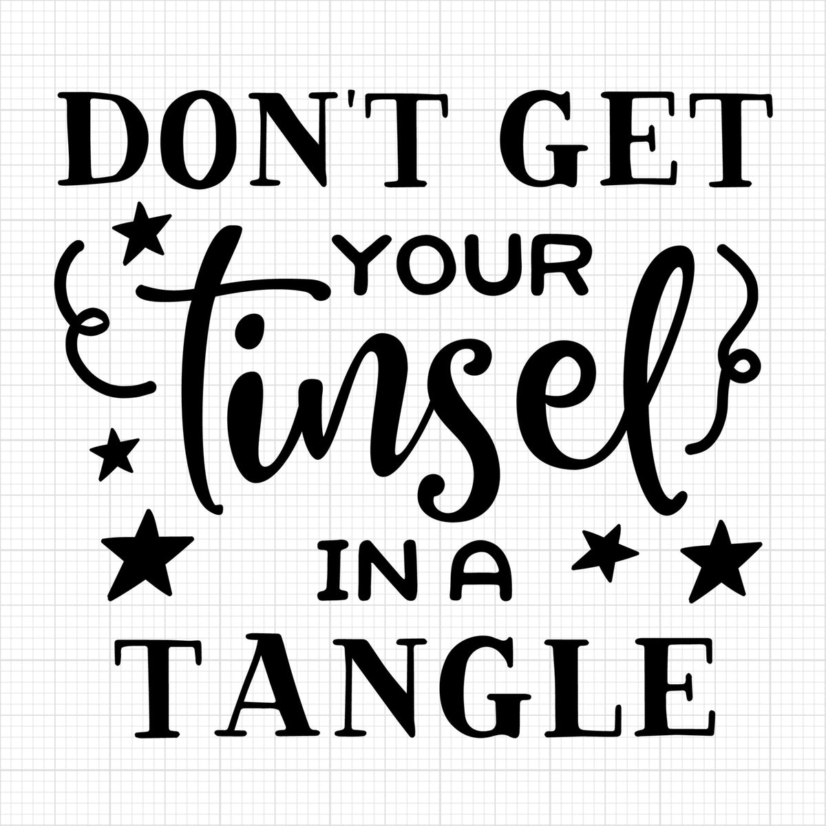 Dont get your tinsel in a tangle