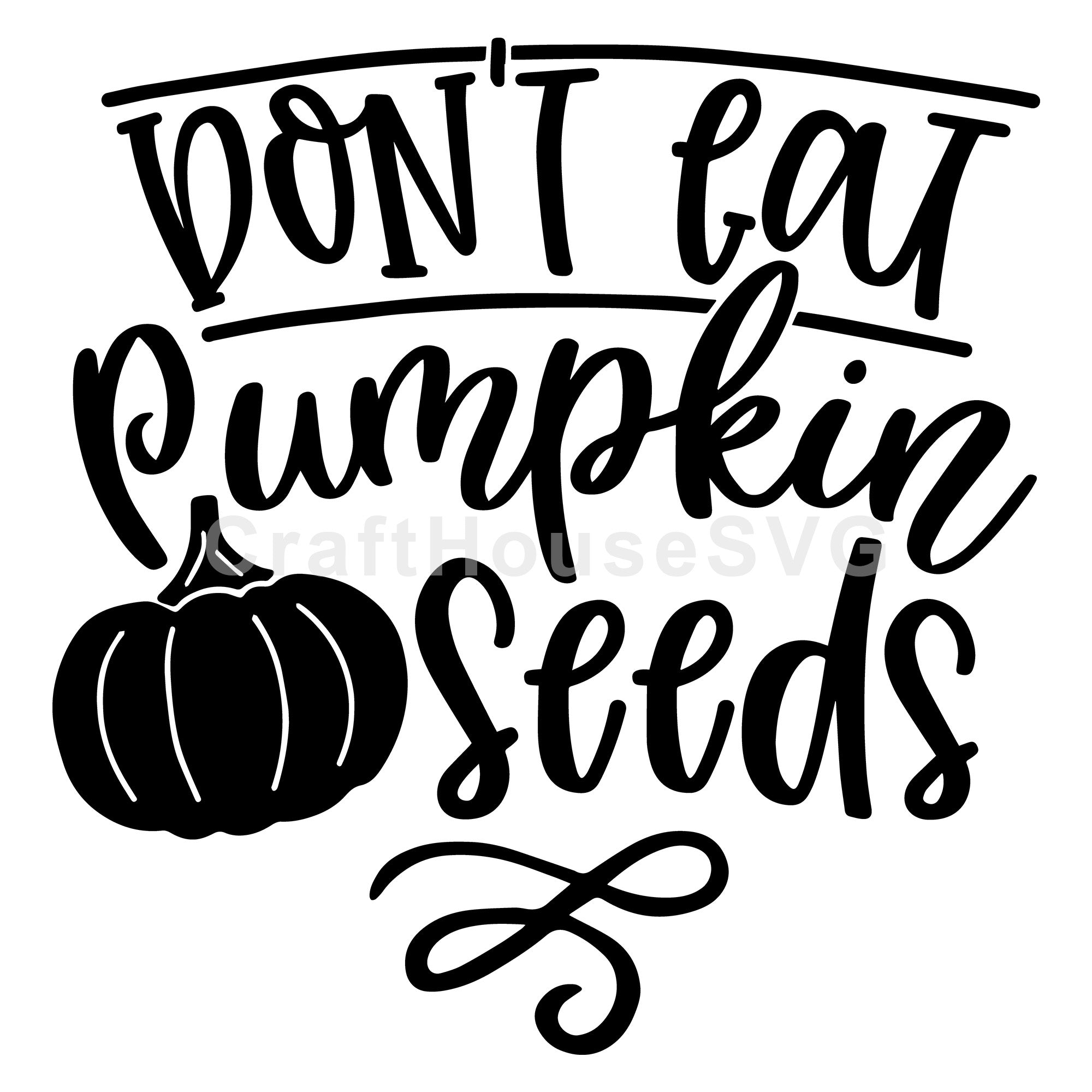 Don't eat pumpkin seeds Pregnancy Shirt SVG