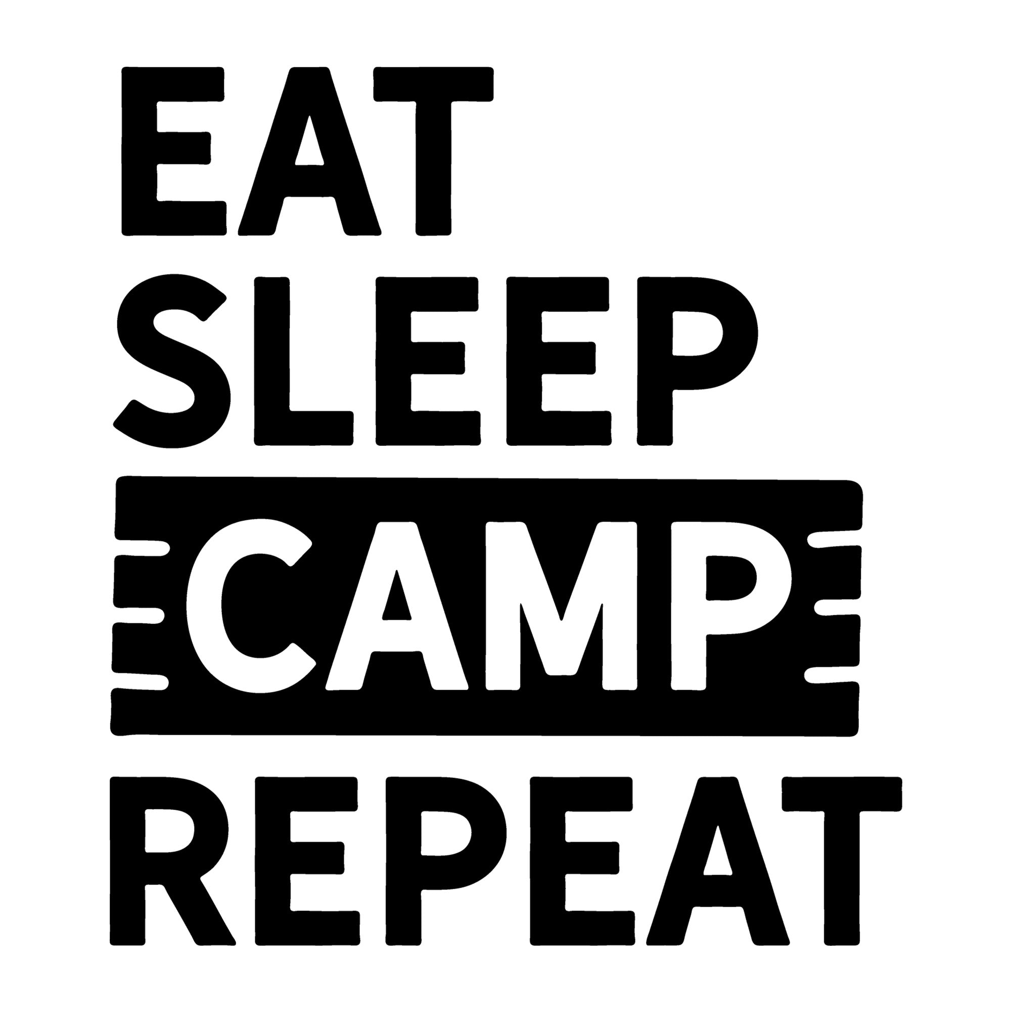 Eat Sleep Camp Repeat SVG design for Cricut, Silhouette, laser cutting, vinyl, sublimation, camping shirts, signs, decals, mugs, and DIY craft projects.