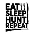 Eat Sleep Hunt Repeat SVG