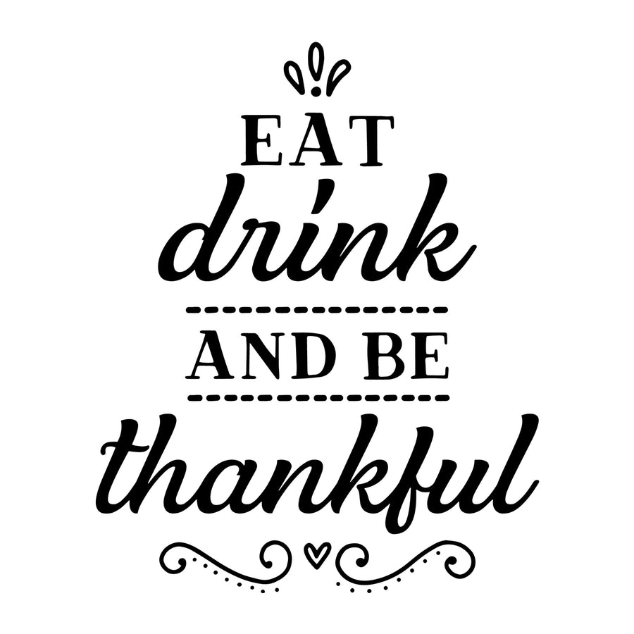 Eat drink and be thankful SVG