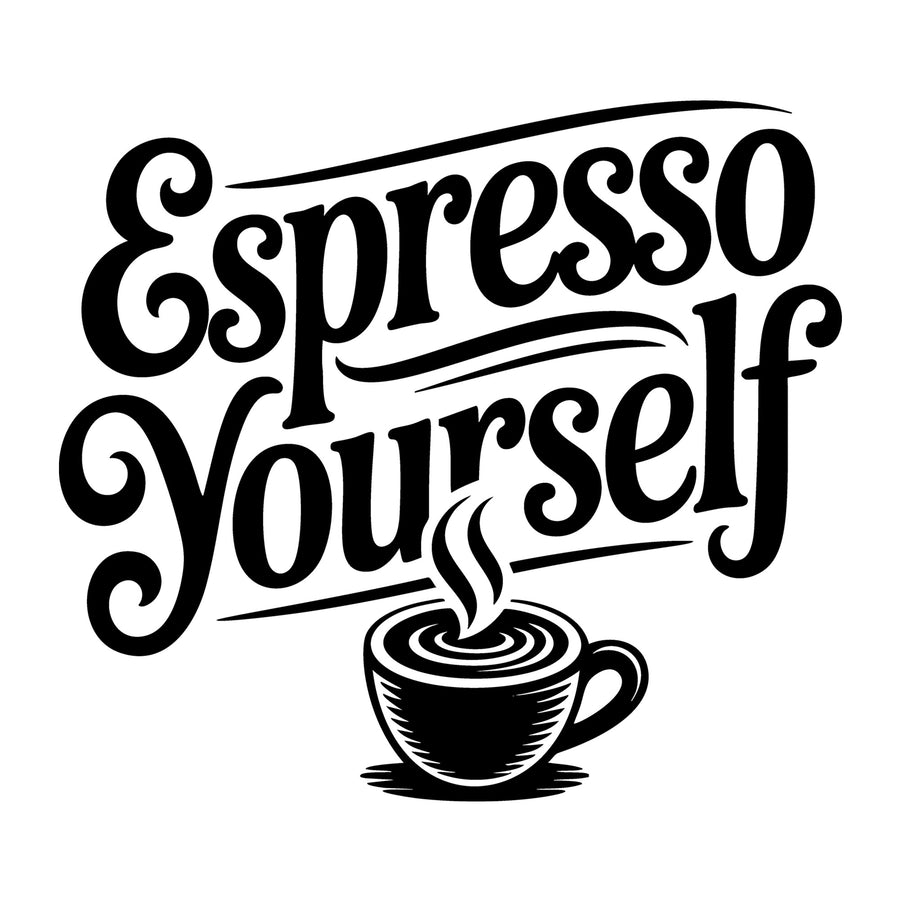 Espresso Yourself SVG