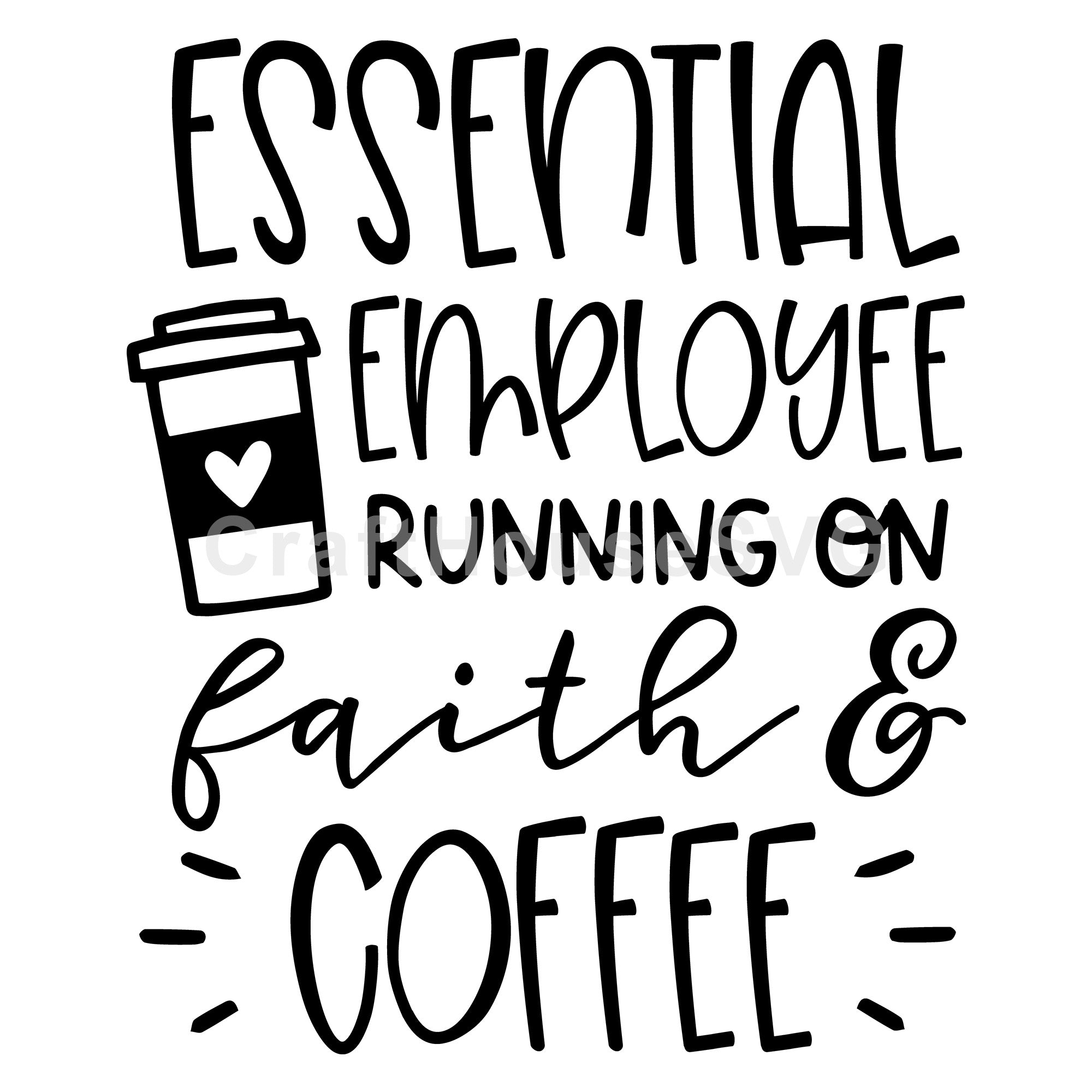 Essential employee running on faith and coffee SVG