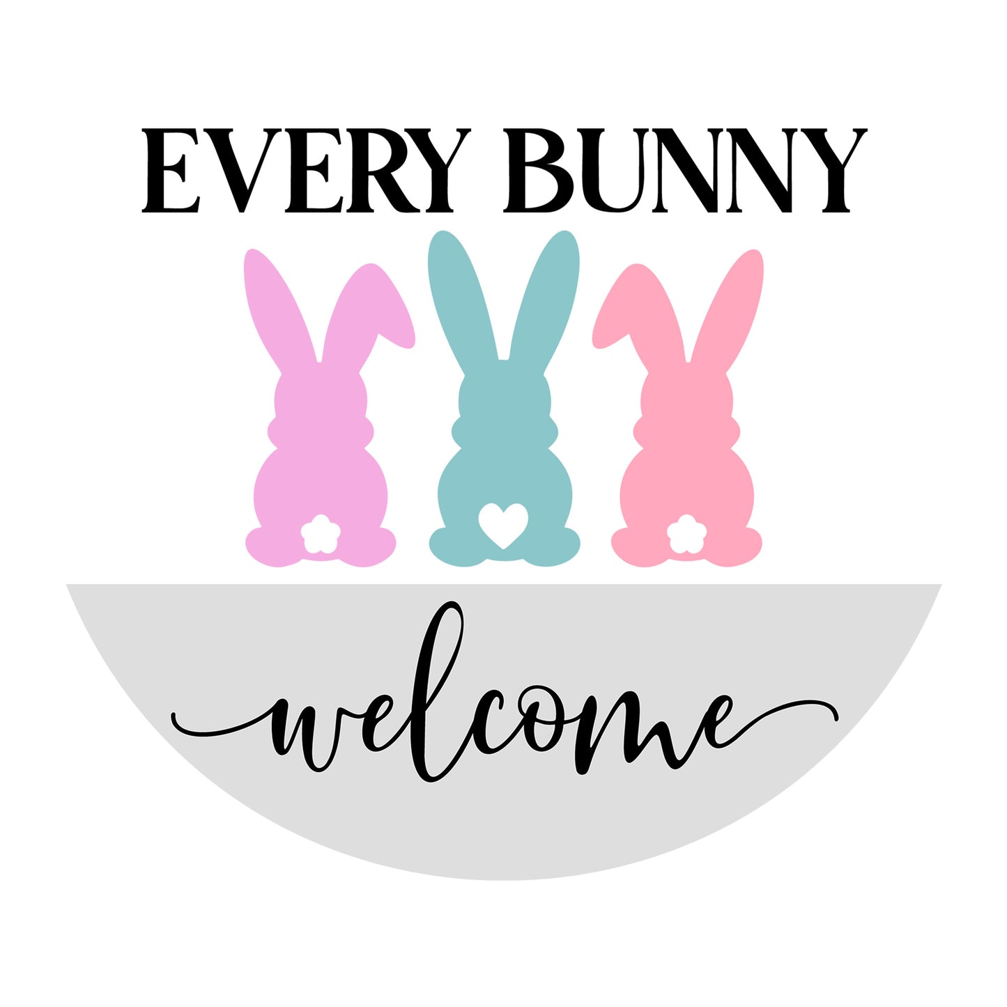 Every Bunny Welcome SVG design for Cricut, Silhouette, laser cutting, vinyl, sublimation, and Easter craft projects.