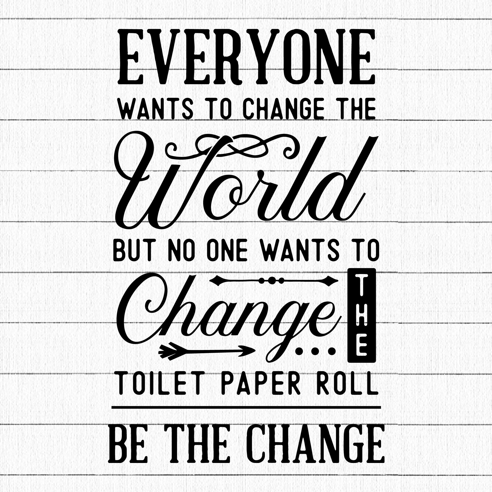 Everyone wants to change the world but no one SVG | M32F2