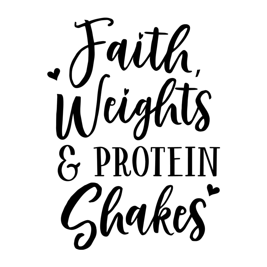 Faith Weights And Protein Shakes SVG