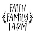 Faith Family Farm SVG design for Cricut, Silhouette, laser cutting, vinyl, sublimation, farmhouse signs, shirts, decals, mugs, and DIY craft projects.