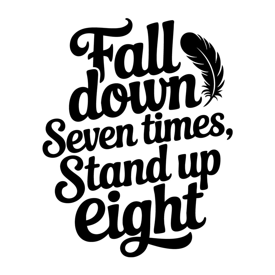 Fall Down Seven Times Stand Up Eight SVG