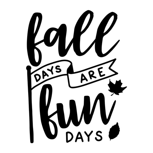 Fall days are fun day SVG