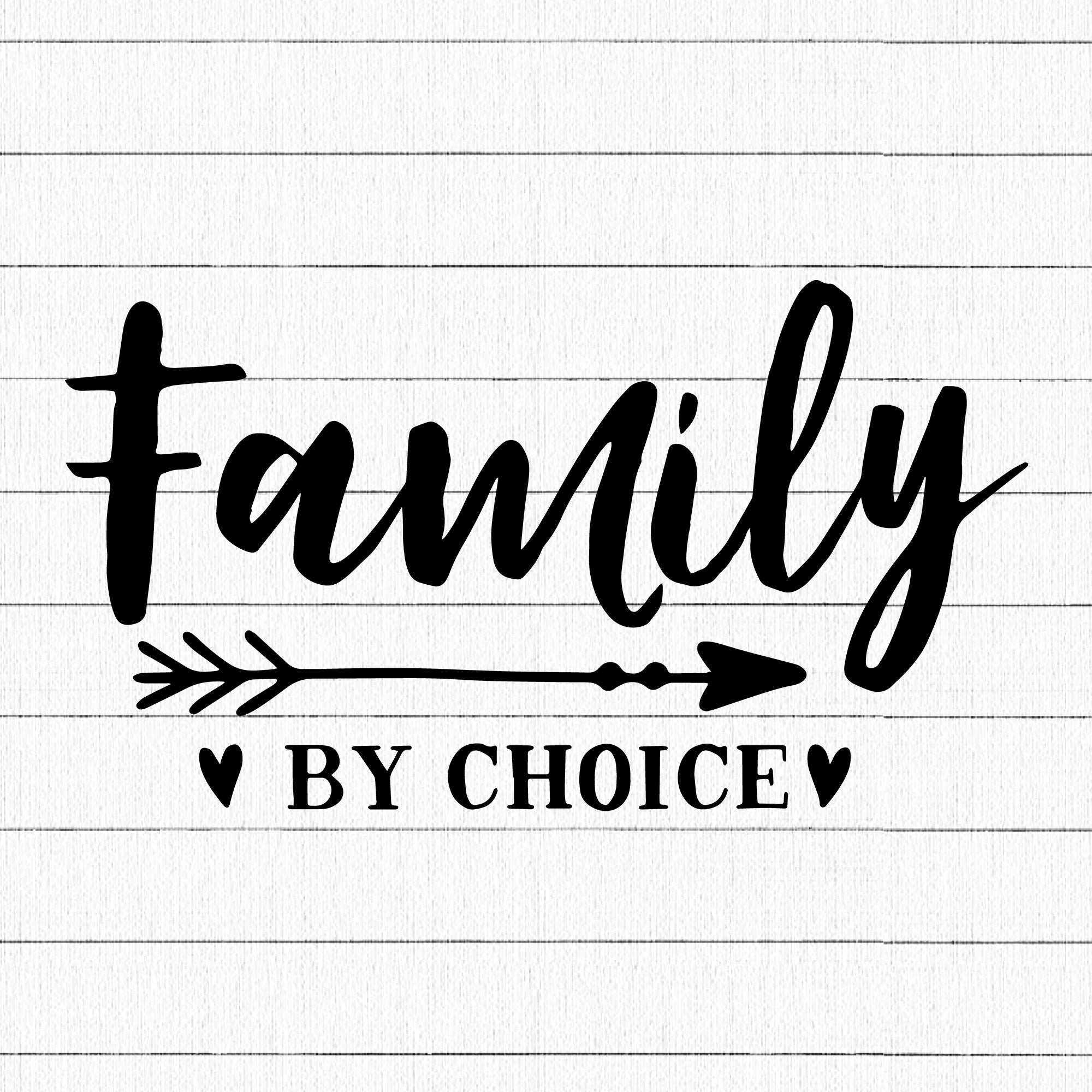 Family By Choice SVG | M15F7