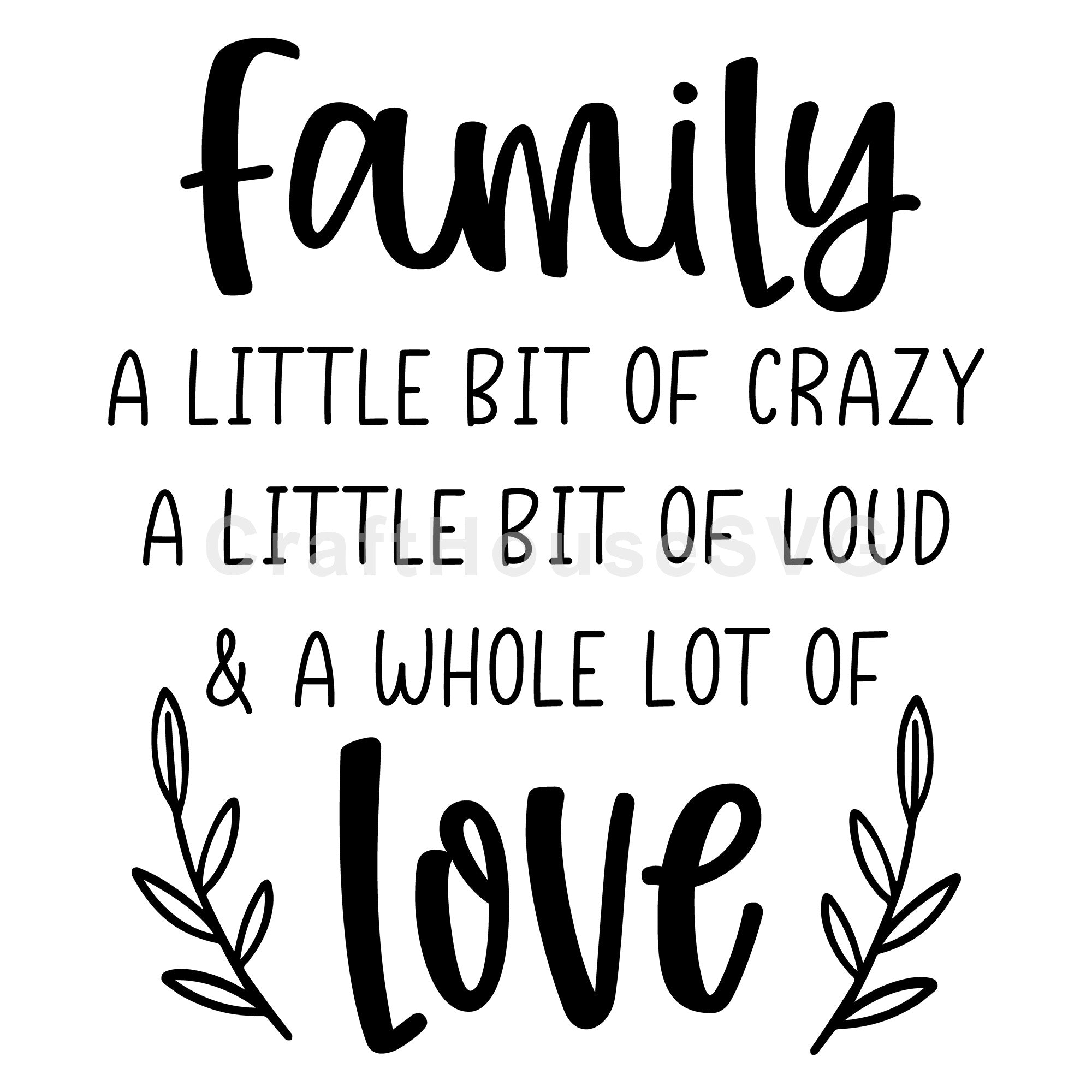 Family a little bit of crazy SVG