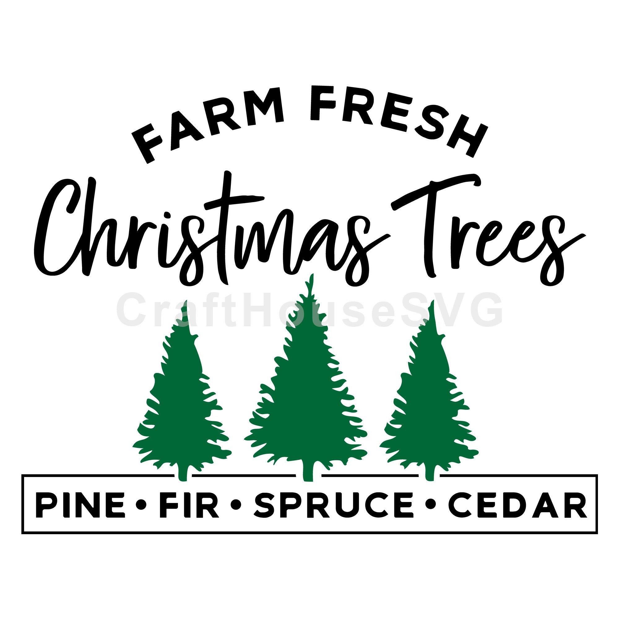 Farm fresh Christmas trees SVG