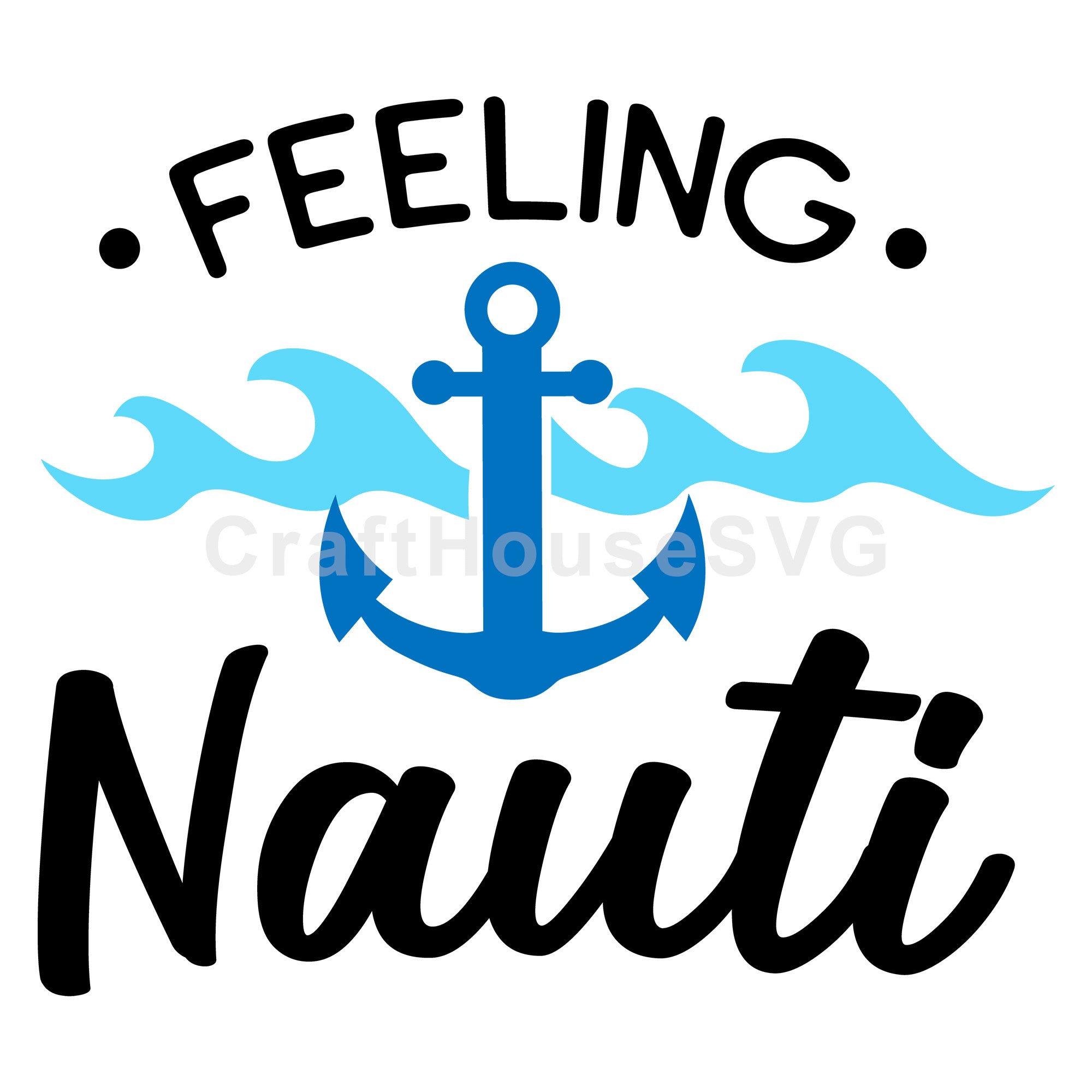 Feeling Nauti  SVG | M48F | A Summer SVG cut file