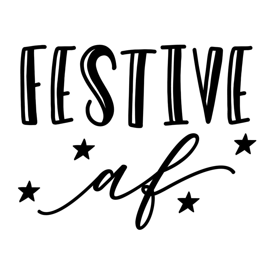 Festive AF SVG for Cricut, Silhouette, laser cutting, vinyl, sublimation, Christmas shirts, signs, decals, mugs, and DIY craft projects.