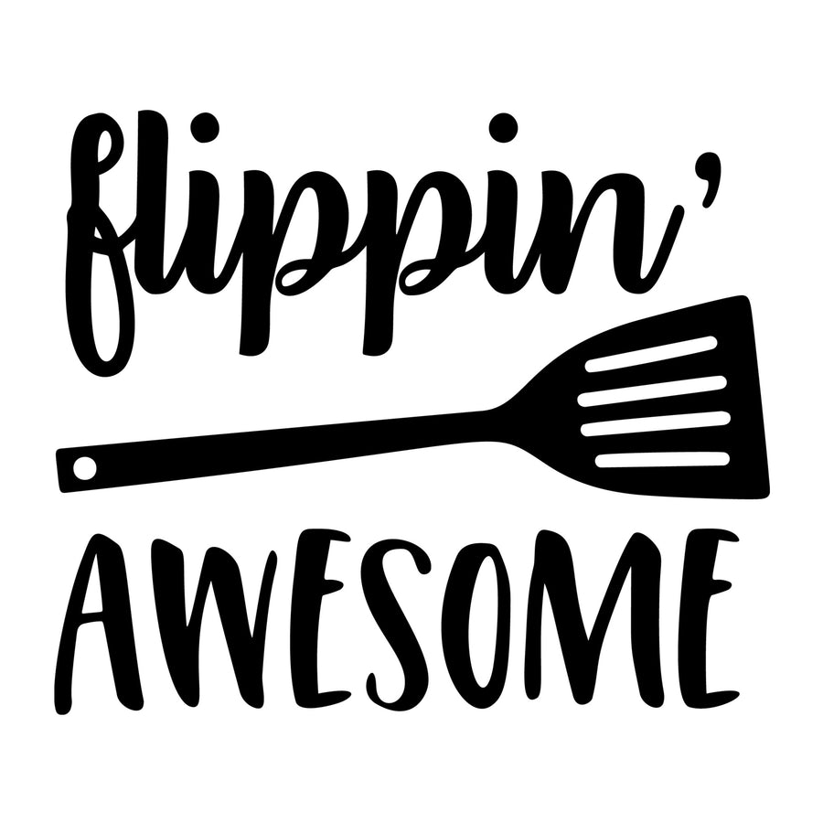 Flippin' Awesome SVG design for Cricut, Silhouette, laser cutting, vinyl, sublimation, kitchen crafts, and DIY projects.
