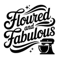 Floured and Fabulous SVG