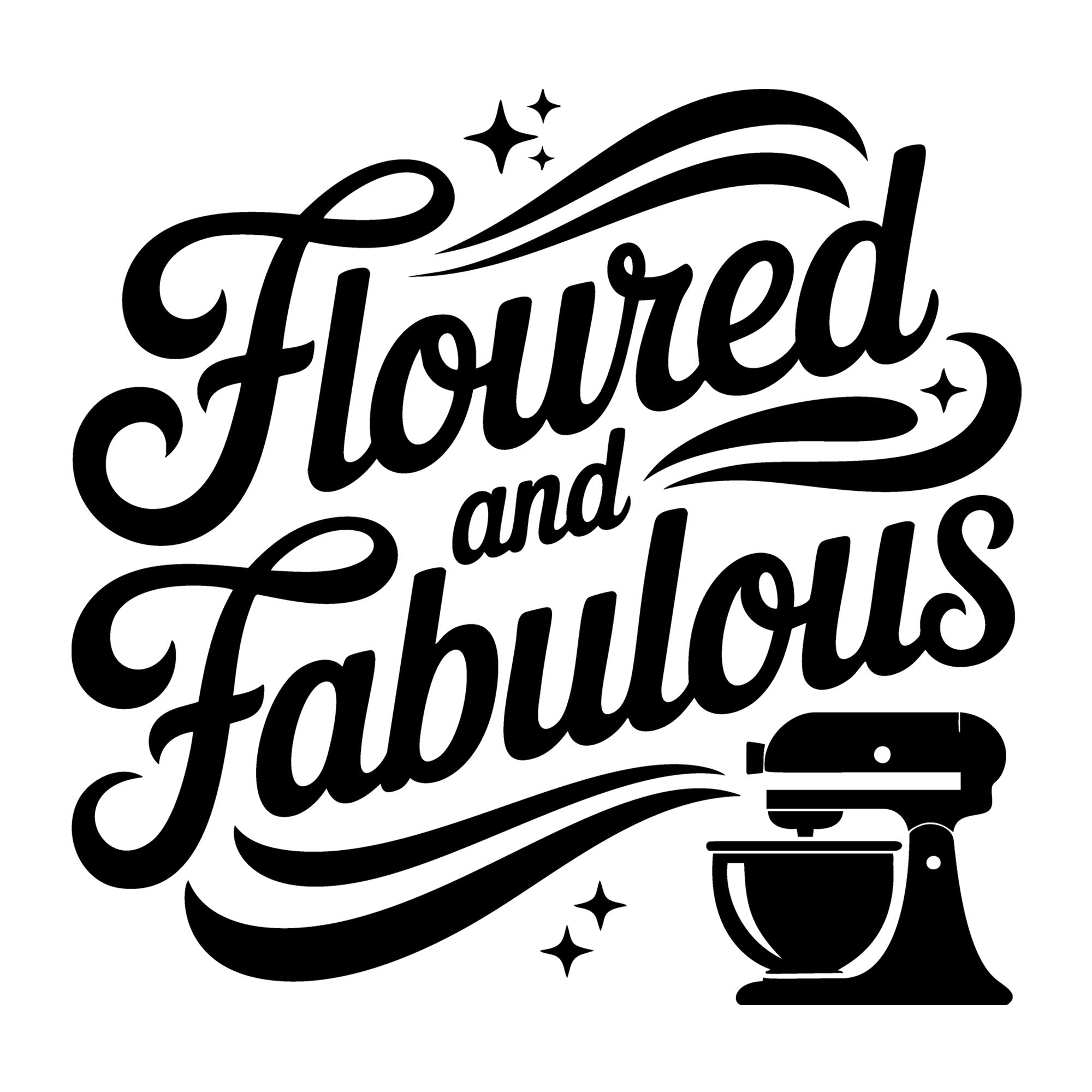 Floured and Fabulous SVG