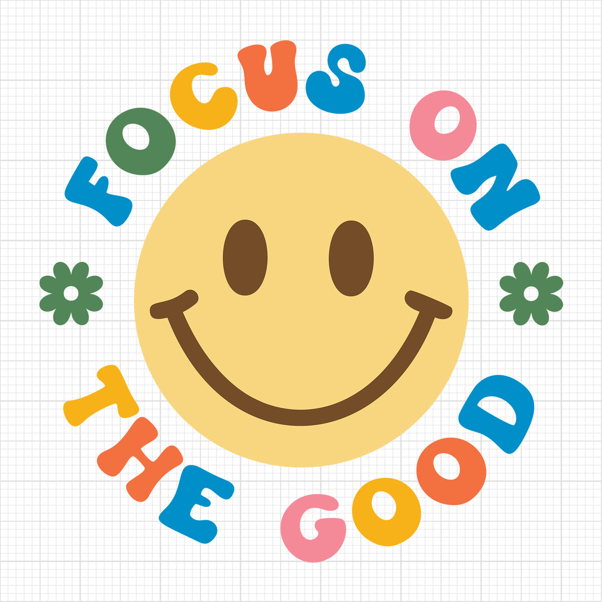 Focus On The Good