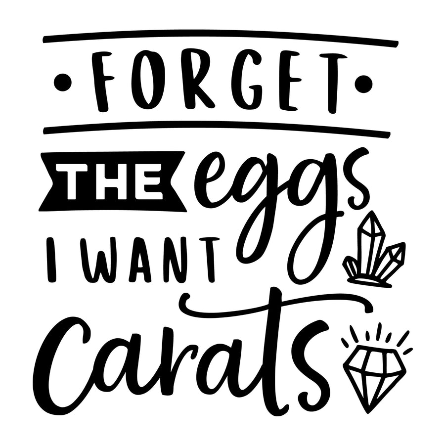 Forget the eggs I want carrots SVG