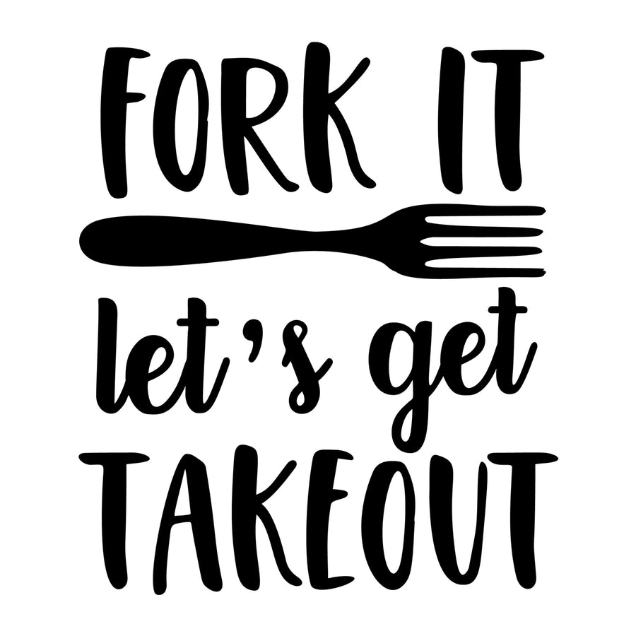 Fork It Let's Get Takeout SVG design for Cricut, Silhouette, laser cutting, vinyl, sublimation, kitchen crafts, and DIY projects.