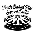 Fresh Baked Pies Served Daily SVG