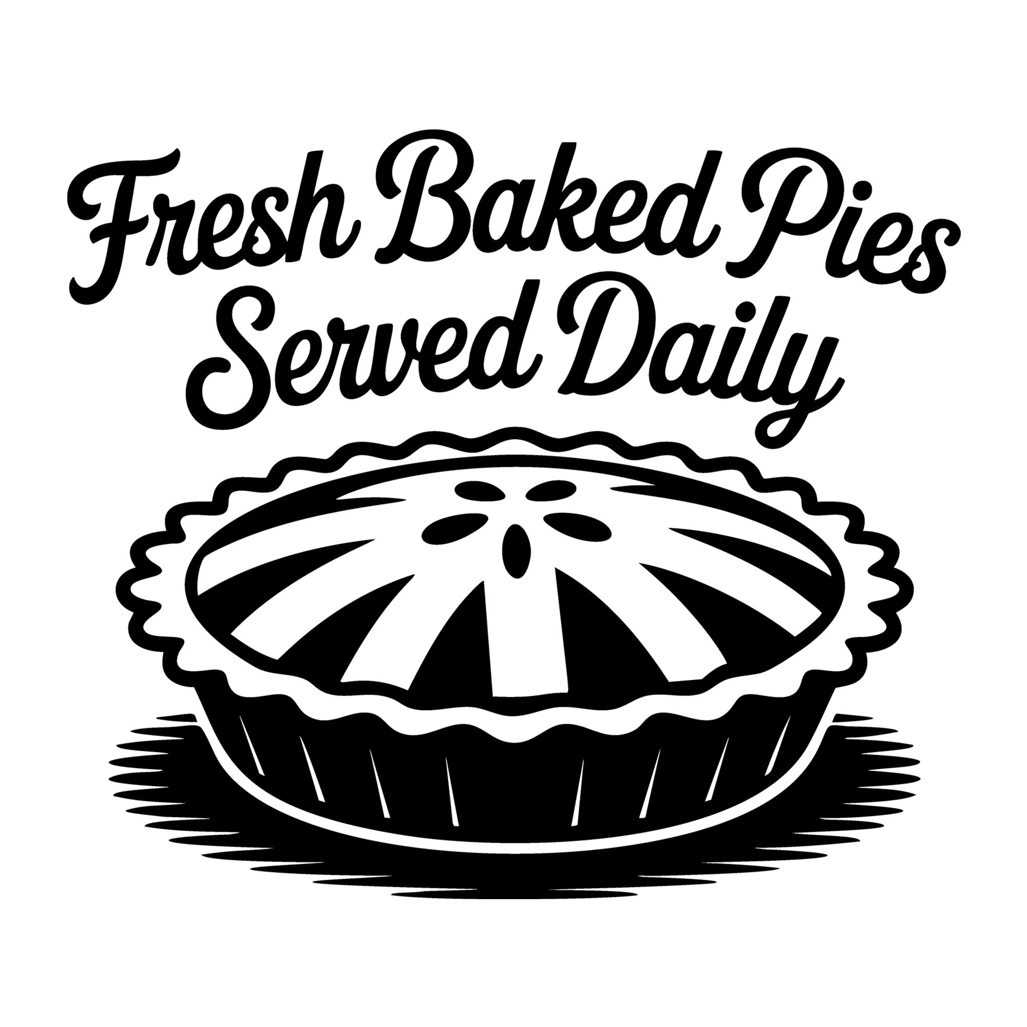 Fresh Baked Pies Served Daily SVG