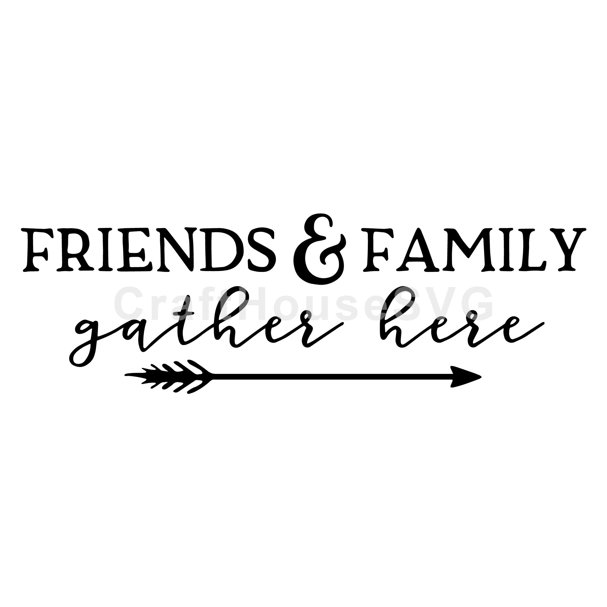 Family SVG file | Friends and family gather here SVG | MF60