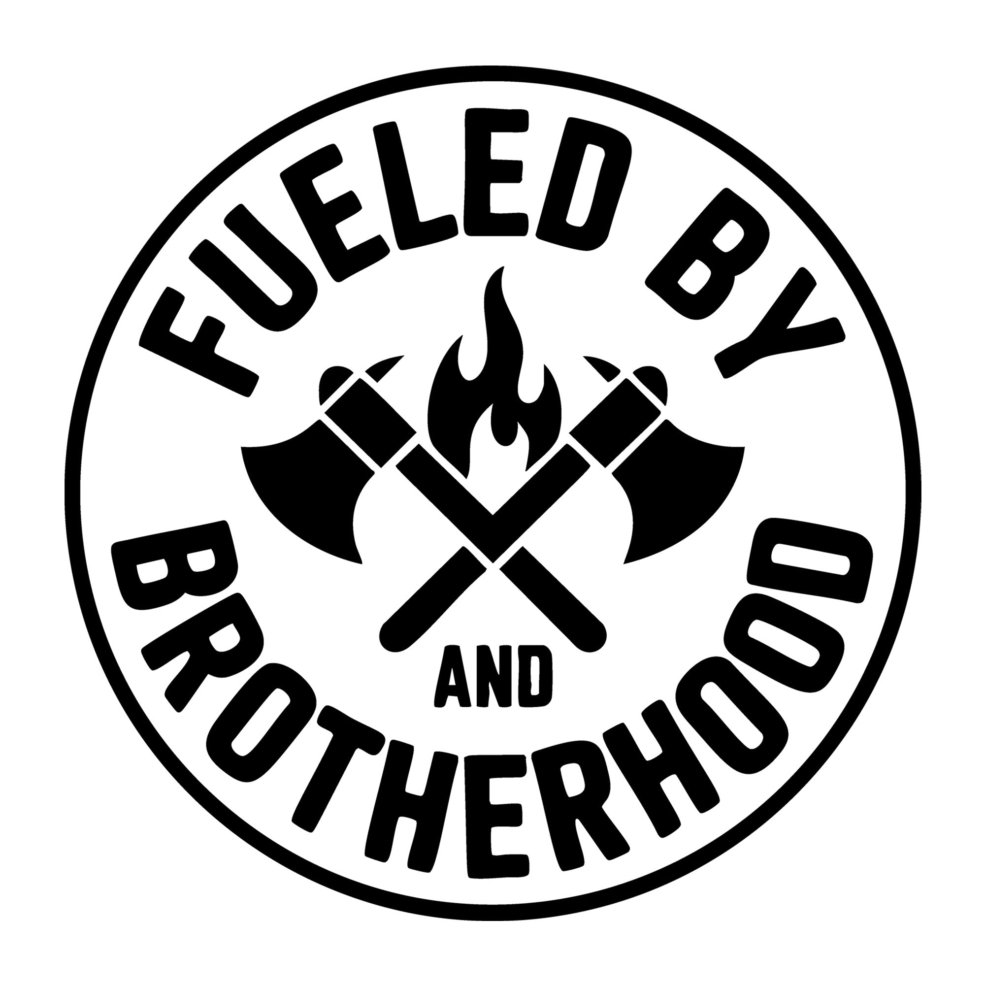 Fueled by Fire and Brotherhood SVG