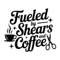 Fueled by Shears and Coffee SVG