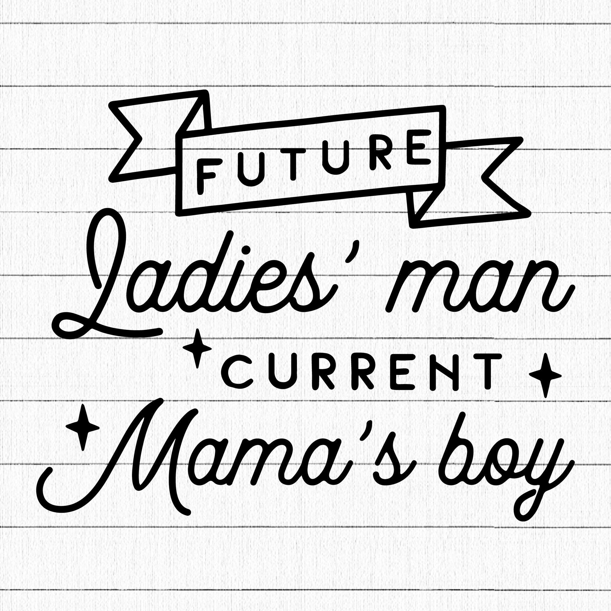 Future Ladies Man SVG | M20F4