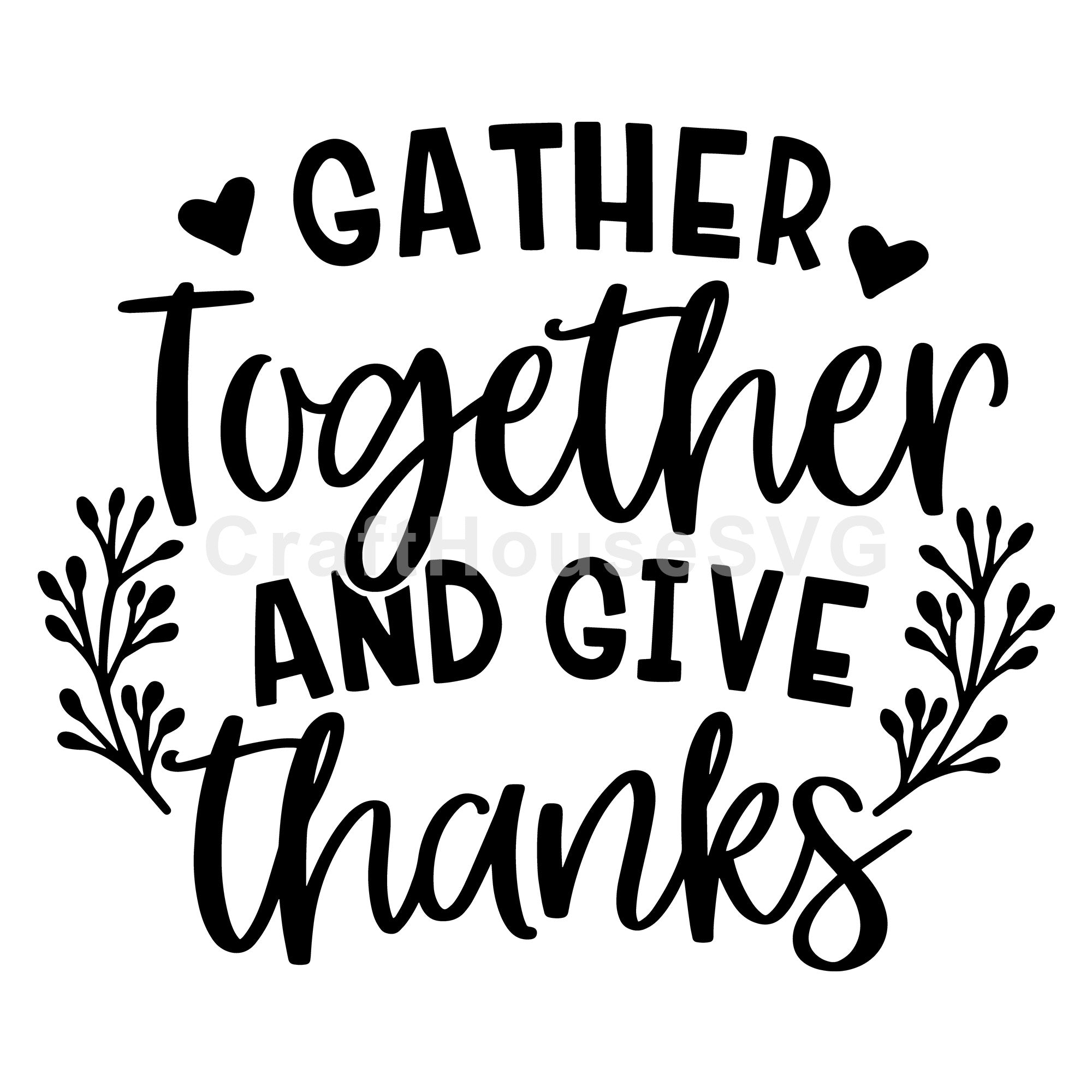 Gather together and give thanks SVG