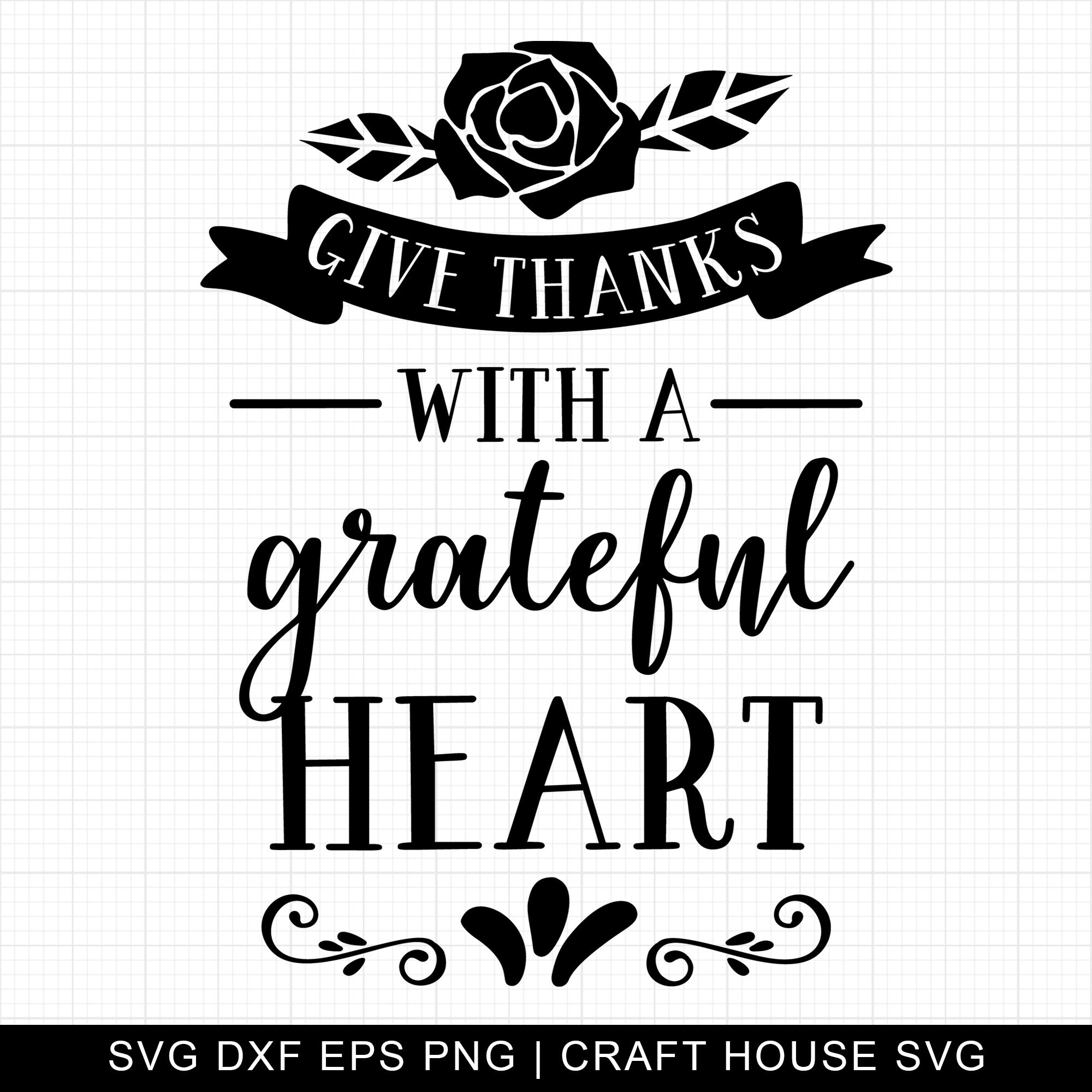 Give Thanks With A Grateful Heart SVG | M6F3