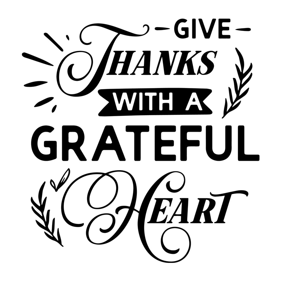 Give thanks with a grateful heart SVG