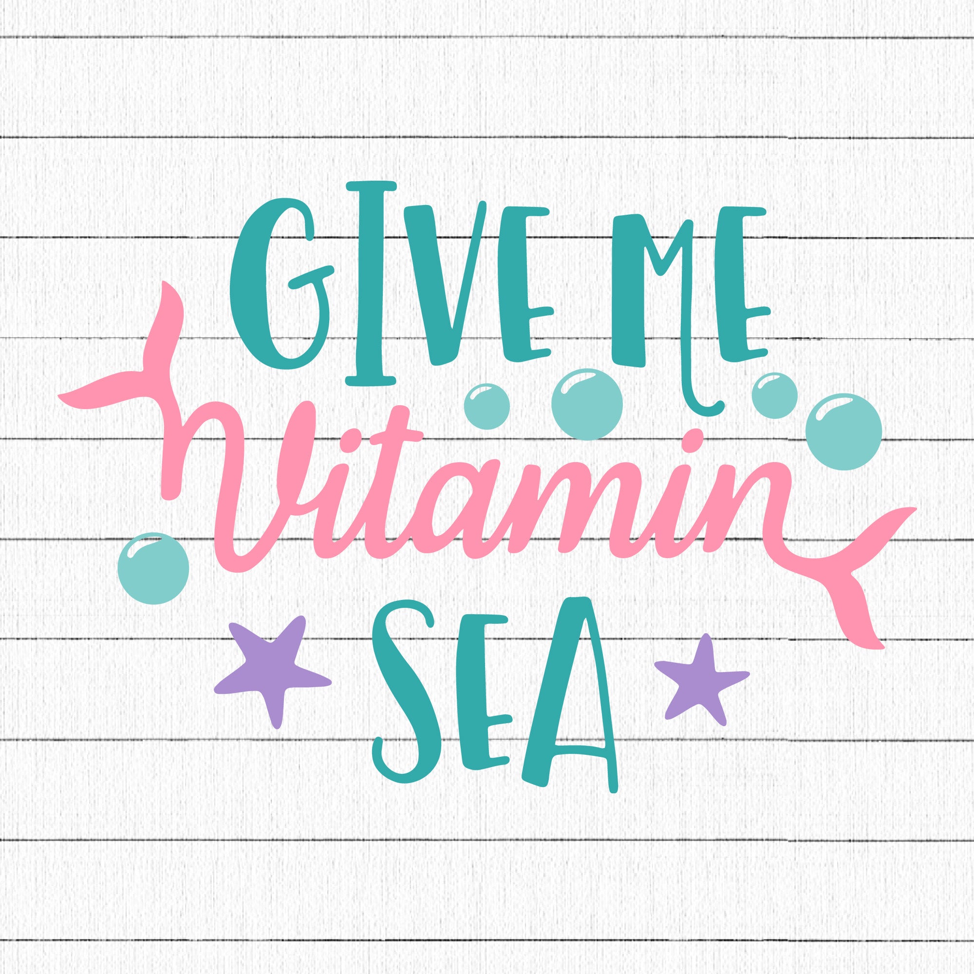 Give me vitamin sea SVG | M33F3