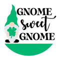 Gnome Sweet Gnome SVG design for Cricut, Silhouette, laser cutting, vinyl, sublimation, and St Patricks Day craft projects.