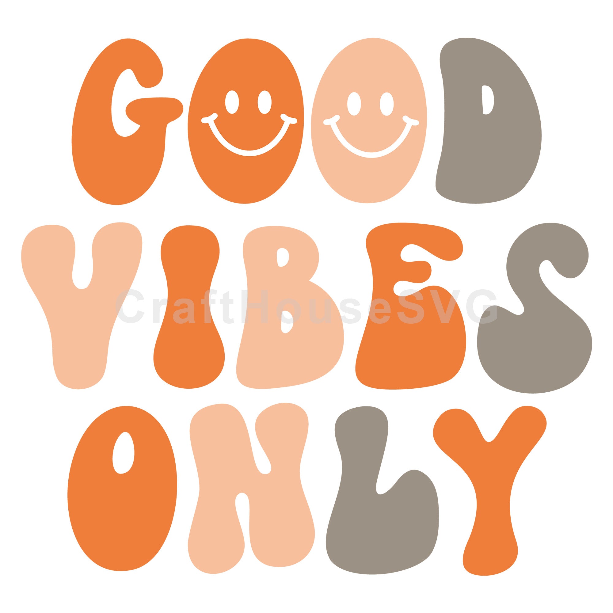 Good Vibes Only | Inspirational SVG