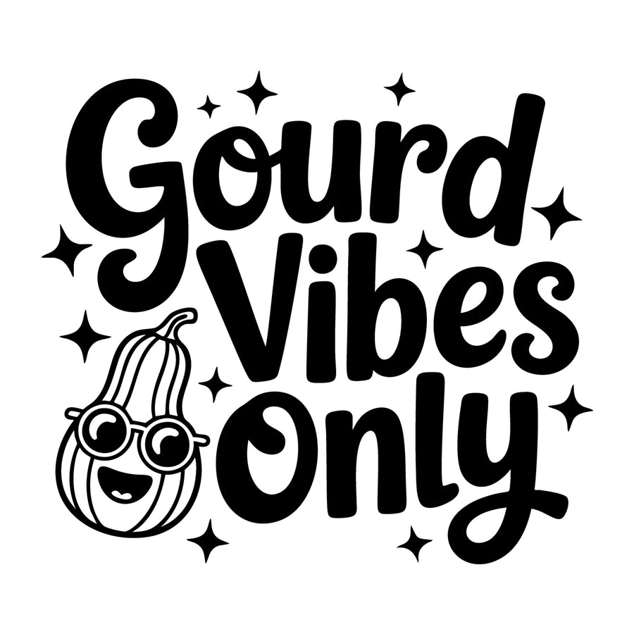 Gourd Vibes Only SVG