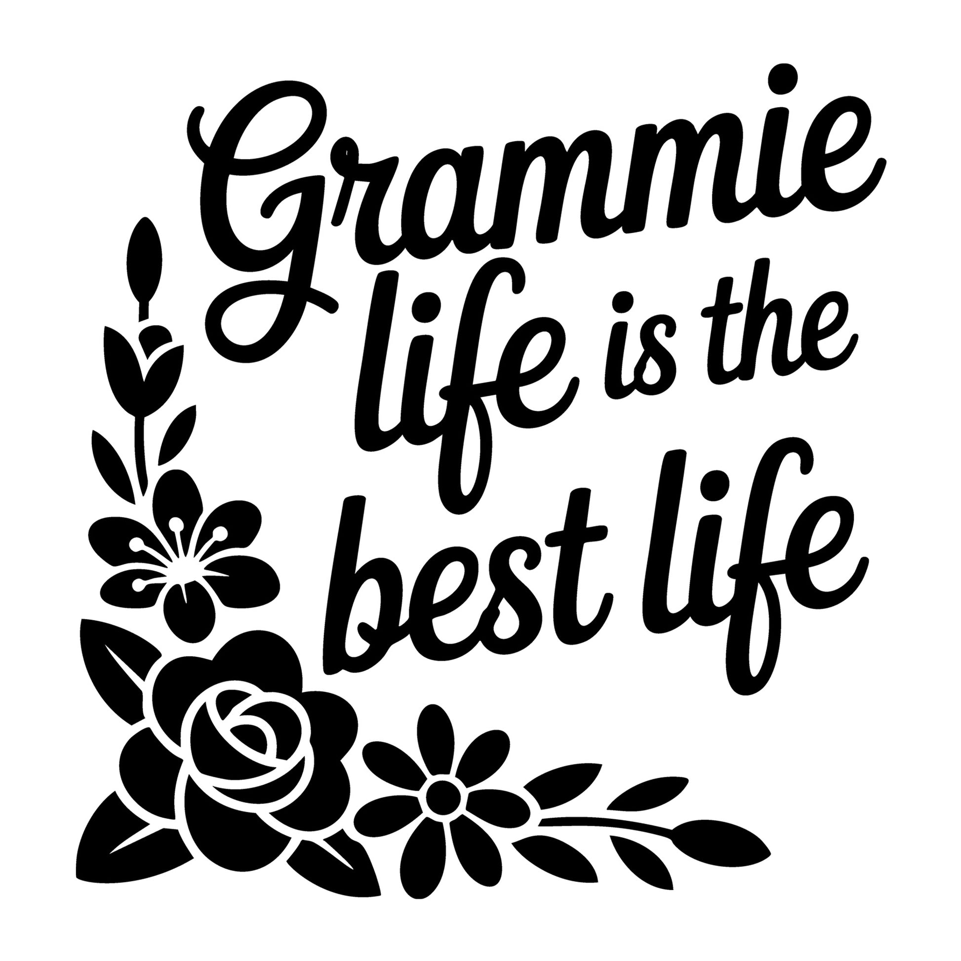 Grammie Life Is the Best Life SVG