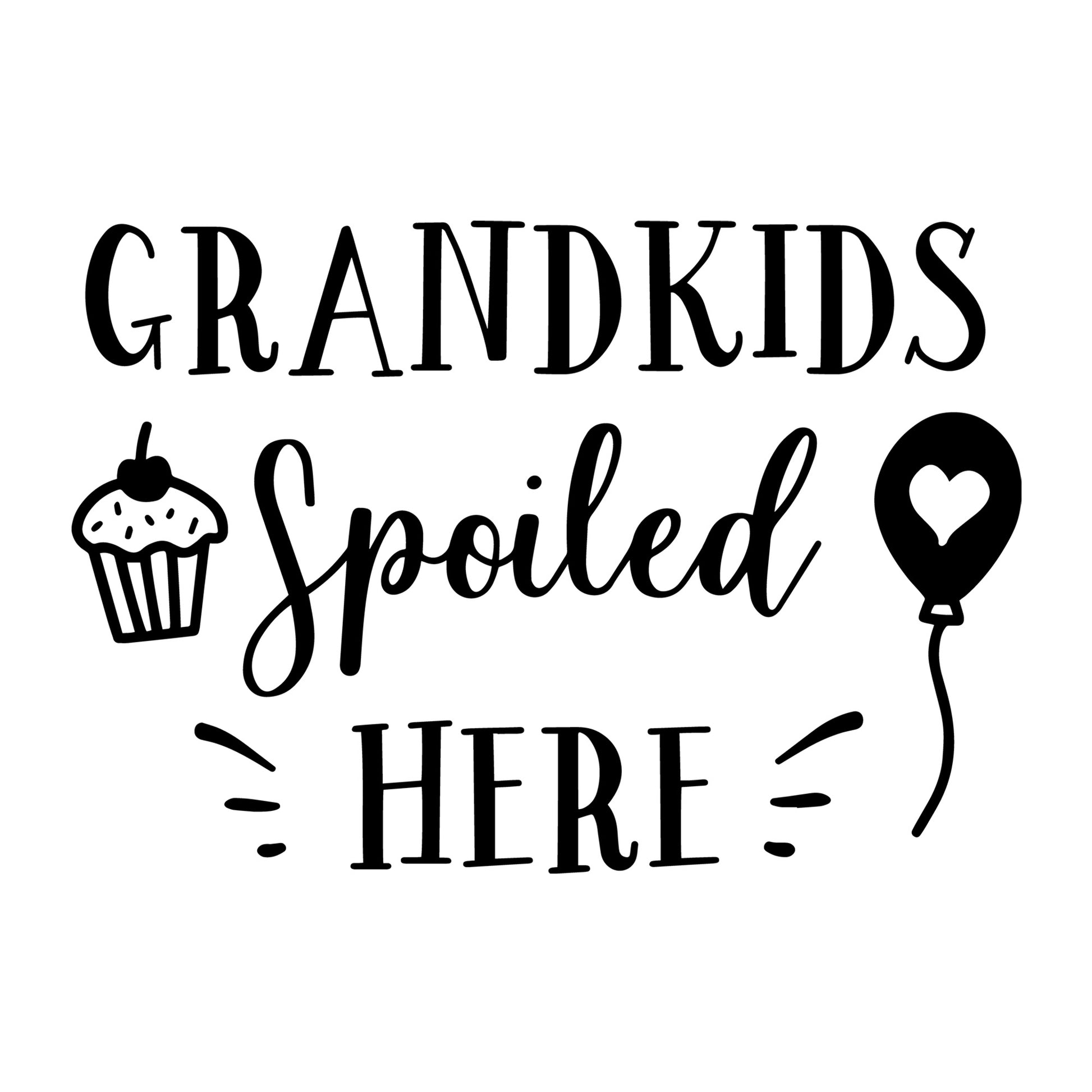 Grandkids Spoiled Here SVG