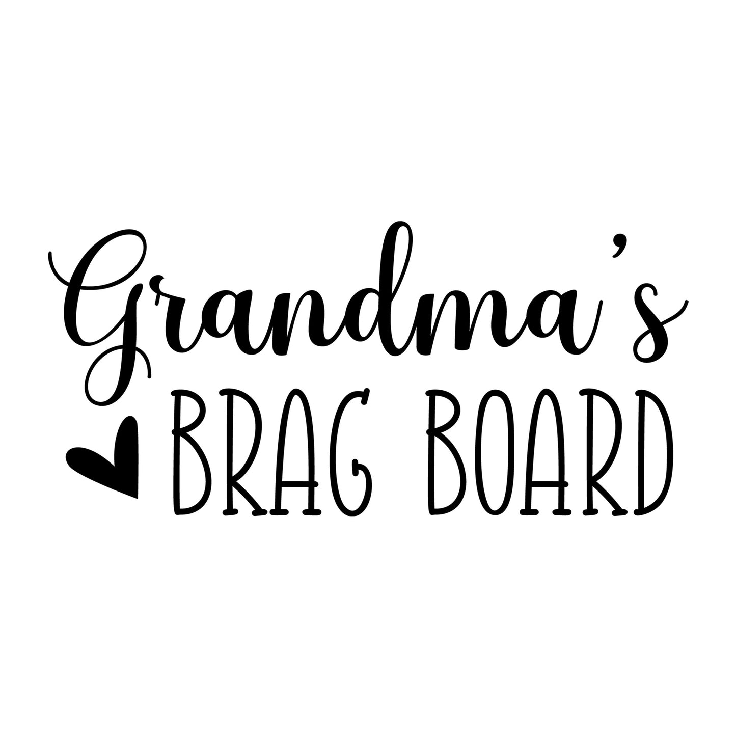 Grandma's Brag Board SVG design for Cricut, Silhouette, laser cutting, vinyl, sublimation, and grandparent craft projects.