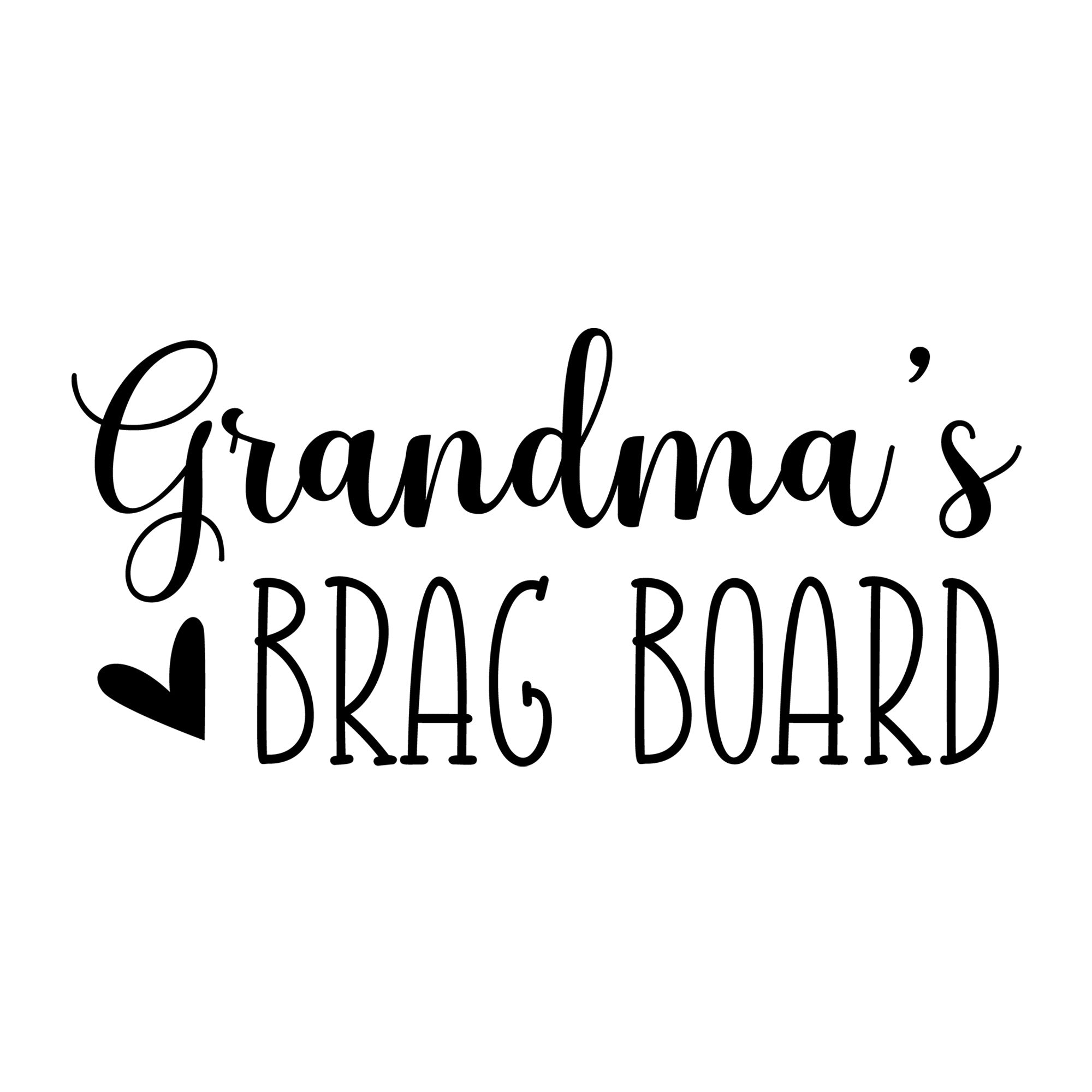 Grandma's Brag Board SVG design for Cricut, Silhouette, laser cutting, vinyl, sublimation, and grandparent craft projects.