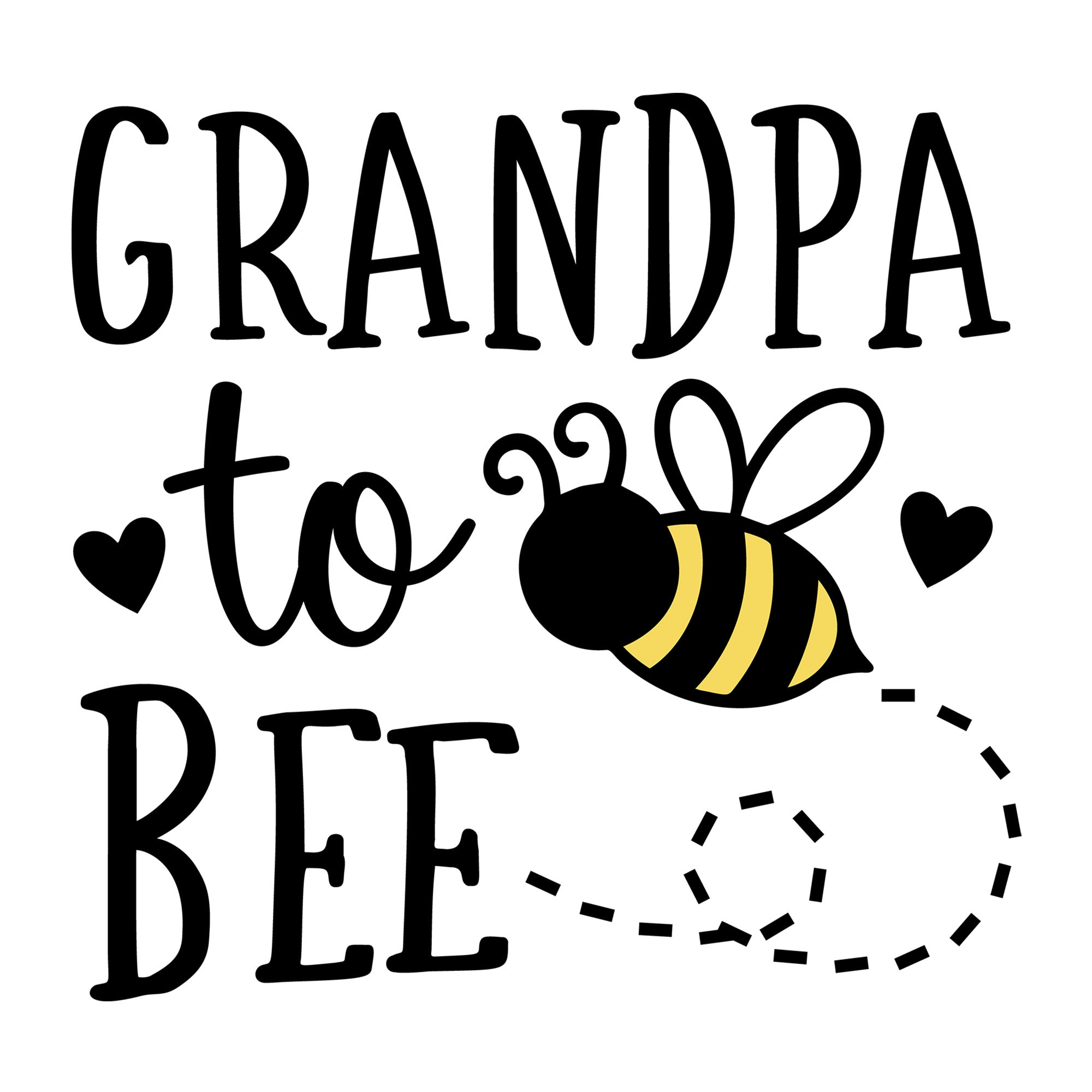 Grandpa To Bee SVG design for Cricut, Silhouette, laser cutting, vinyl, sublimation, and pregnancy announcement projects.