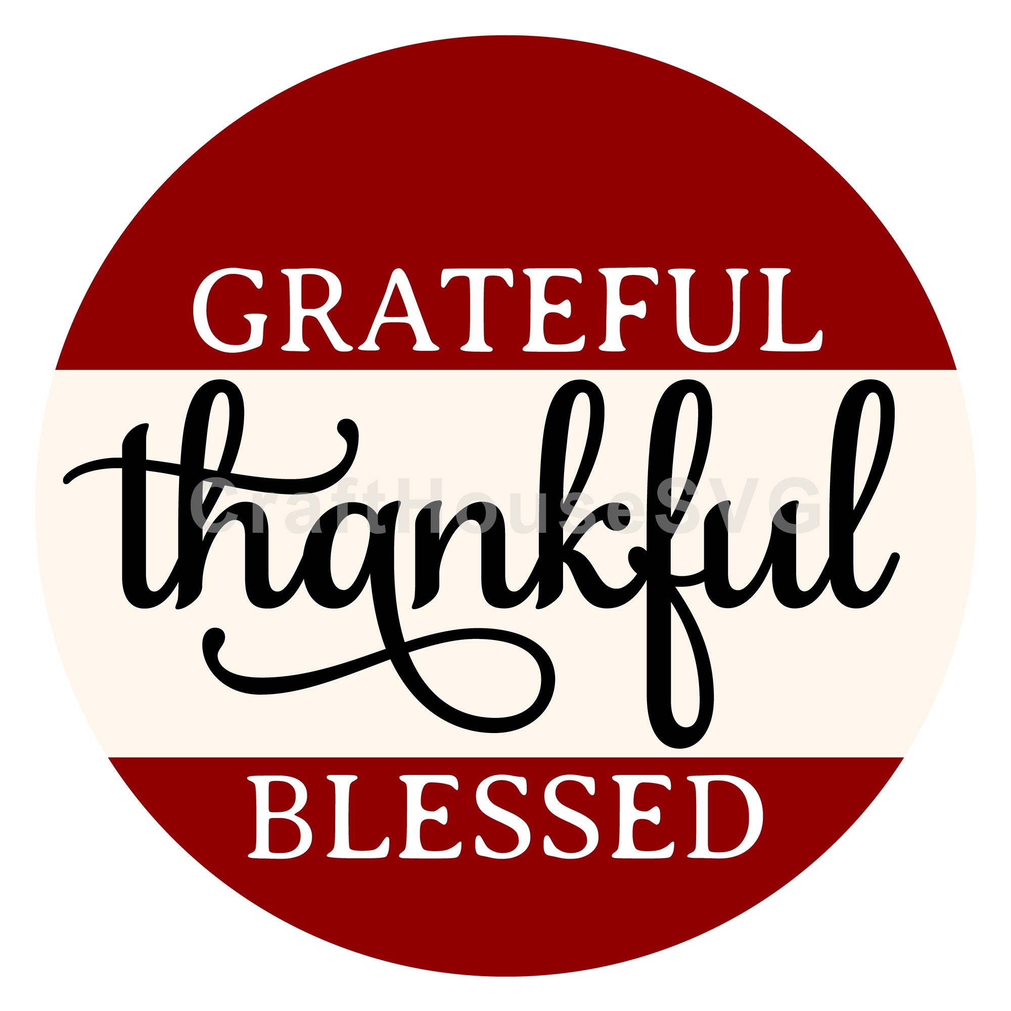 Grateful Thankful Blessed Fall Round Sign SVG