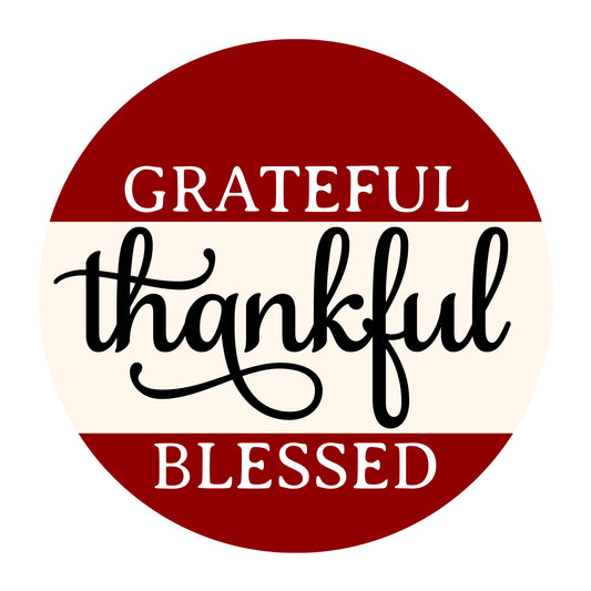 Grateful Thankful Blessed SVG design for Cricut, Silhouette, laser cutting, vinyl, sublimation, Thanksgiving signs, and fall craft projects.