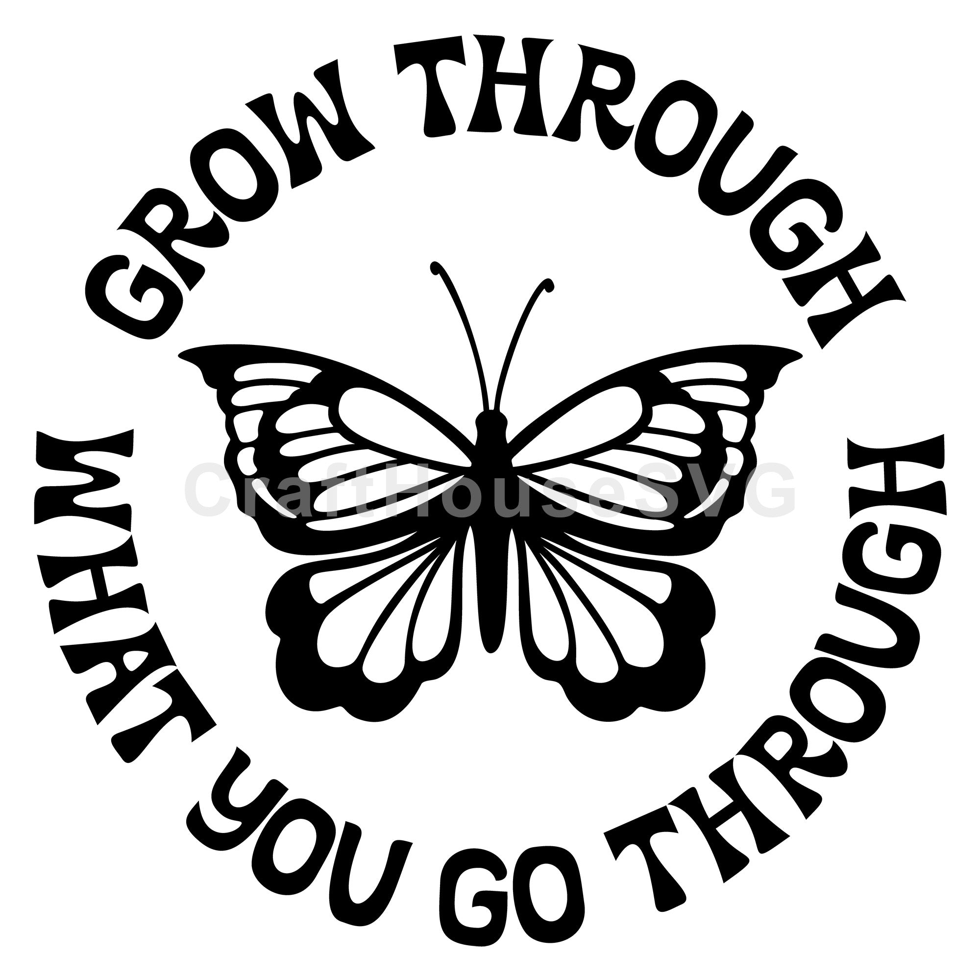 Grow Through What You Go Through | Inspirational SVG