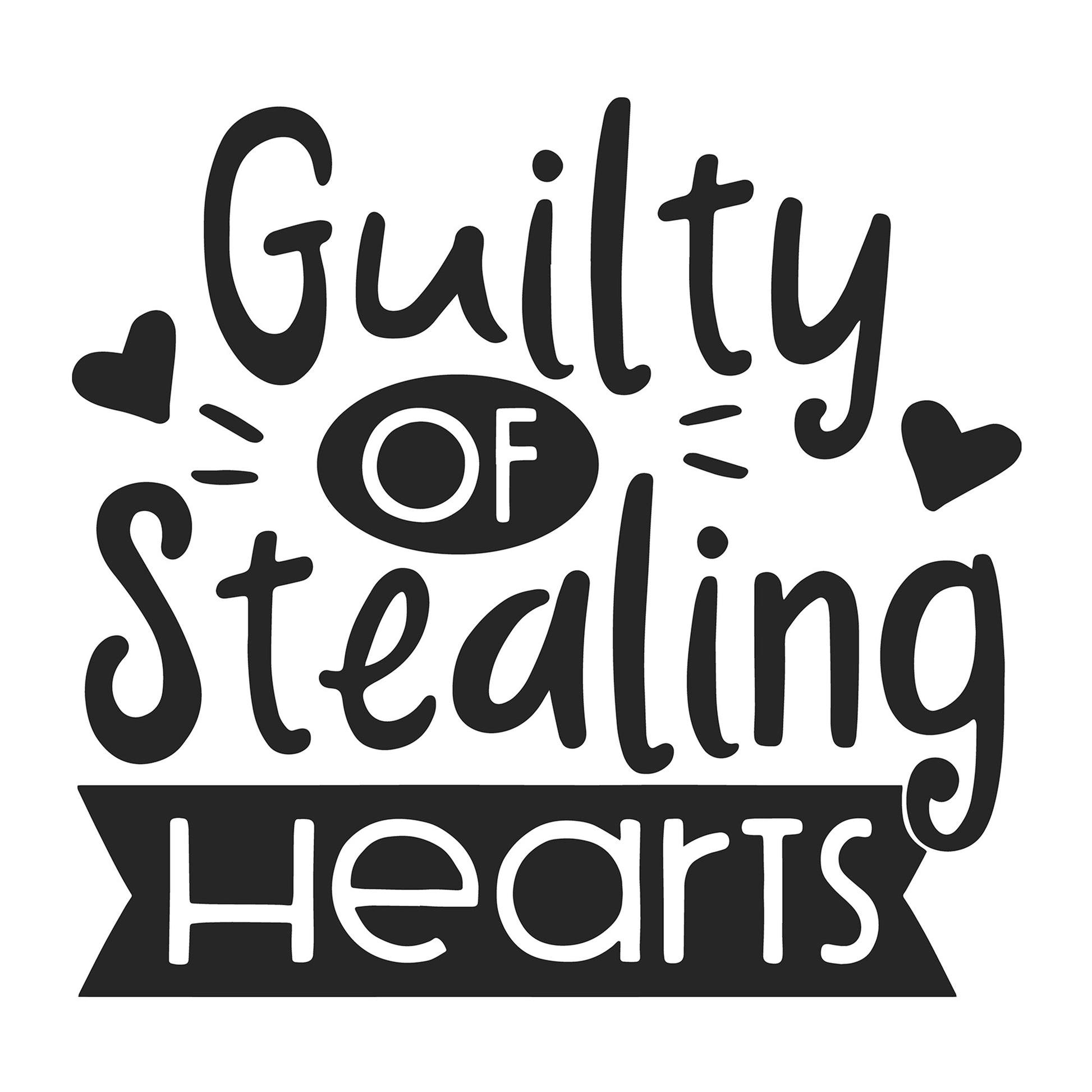Guilty of Stealing Hearts SVG design for Cricut, Silhouette, laser cutting, vinyl, sublimation, Valentine shirts, signs, decals, mugs, and DIY craft projects.