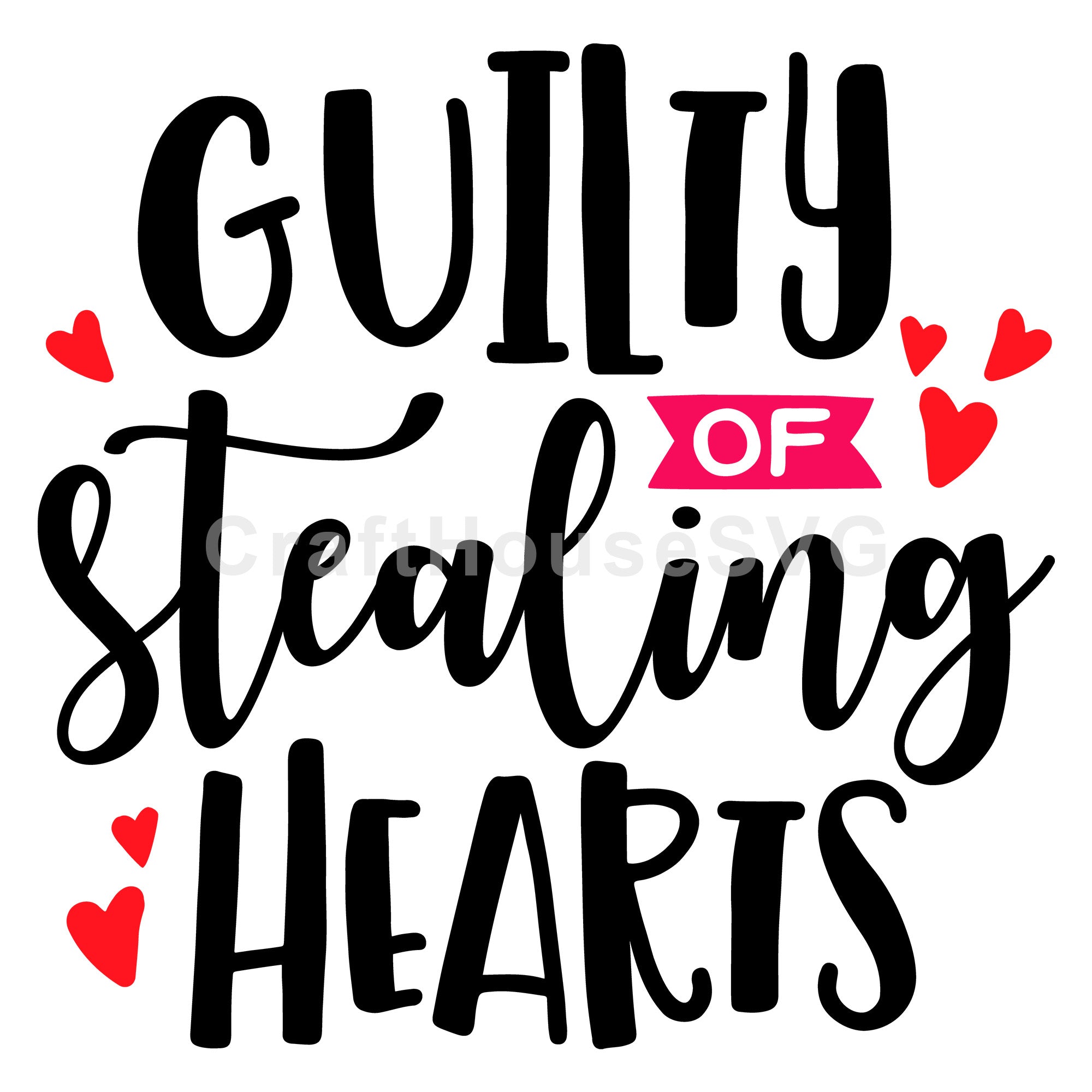 Guilty of stealing hearts SVG | M43F14