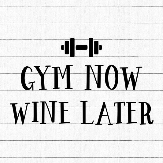 Gym Now Wine Later SVG, Gym SVG - Craft House SVG
